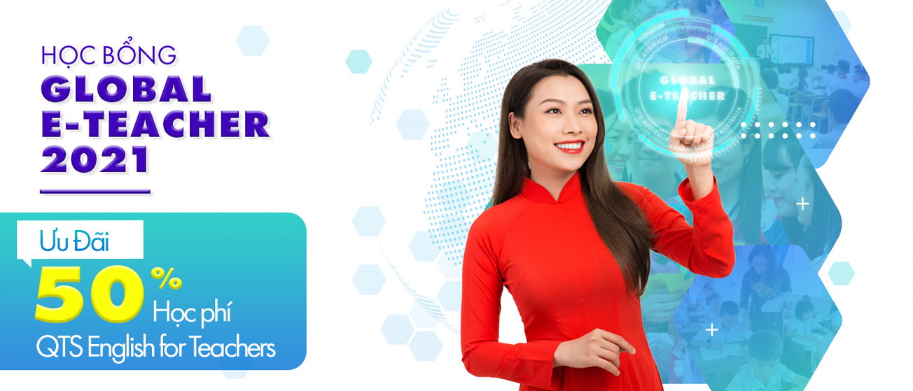 Học bổng tiếng Anh dành cho giáo viên Global E-Teacher